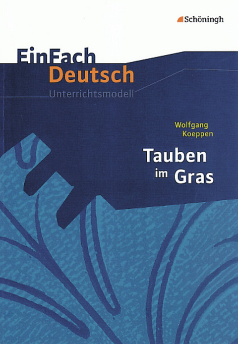 EinFach Deutsch Unterrichtsmodelle - Judith Schütte, Dirk Bauer