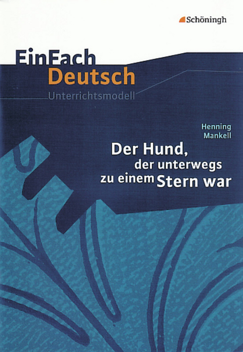 EinFach Deutsch Unterrichtsmodelle - Kirsten Köster, Verena Löcke