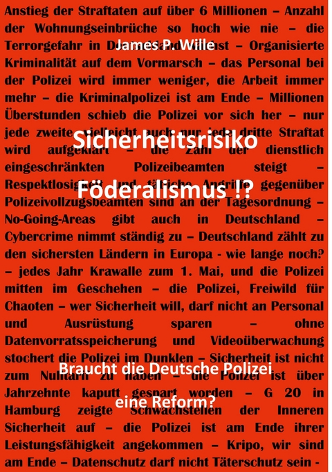 Sicherheitsrisiko Föderalismus!? -  James Wille