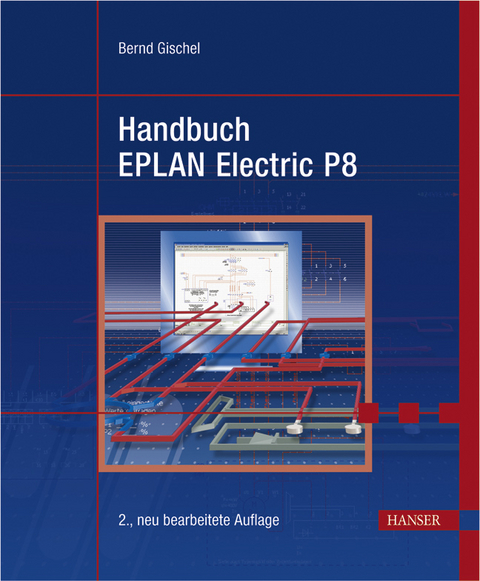 Handbuch EPLAN Electric P8 - Bernd Gischel