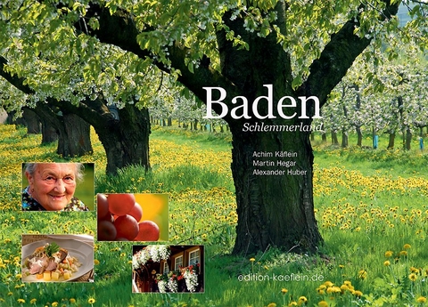 Baden Schlemmerland - Achim Käflein, Martin Hegar, Alexander Huber