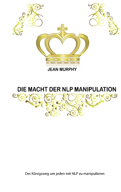 Die Macht der NLP Manipulation