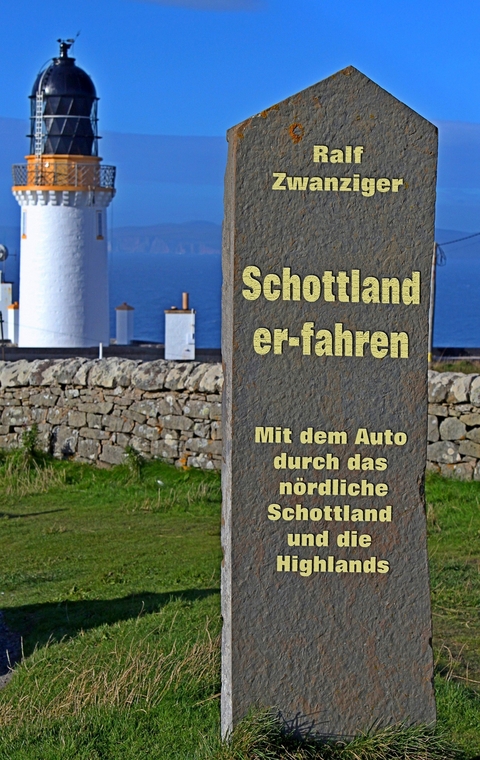 Schottland er-fahren - Ralf Zwanziger