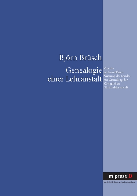 Genealogie einer Lehranstalt - Björn Brüsch