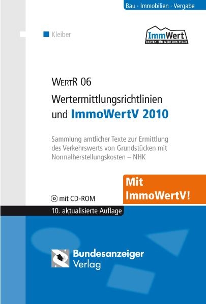 WertR 06 - Wertermittlungsrichtlinien und ImmoWertV 2010 - 