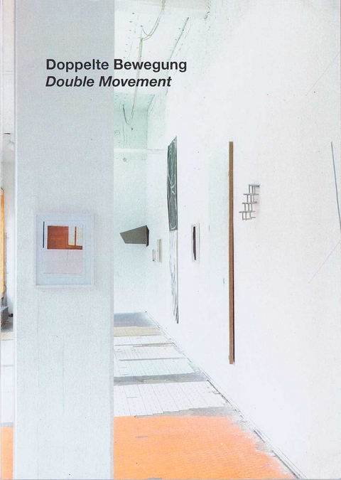 Doppelte Bewegung - Double Movement - 