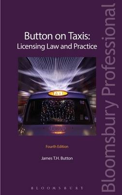 Button on Taxis: Licensing Law and Practice -  James T H Button