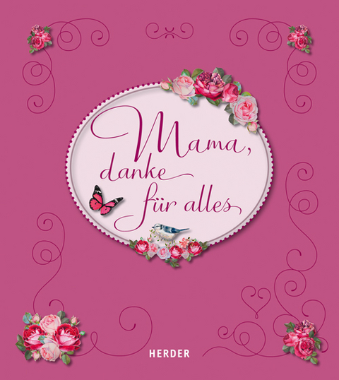 Mama, danke für alles - Ute Elisabeth Mordhorst