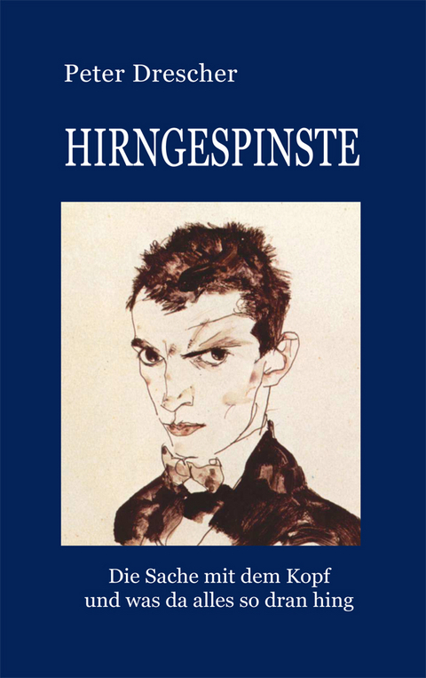 Hirngespinste - Peter Drescher