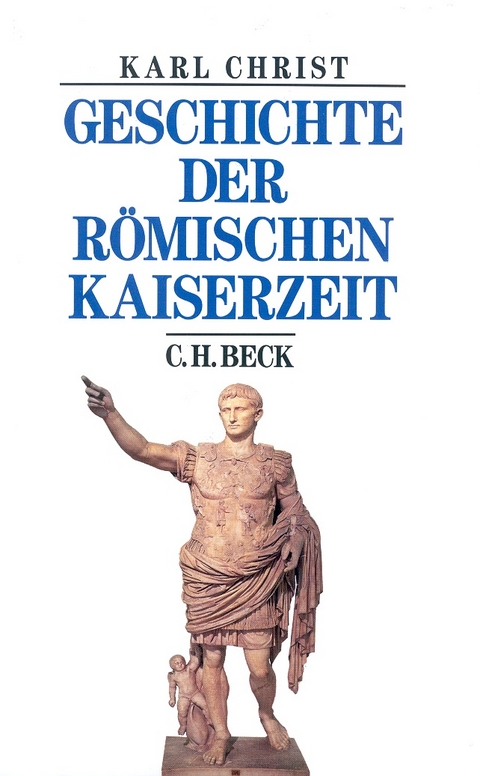 Geschichte der römischen Kaiserzeit - Karl Christ