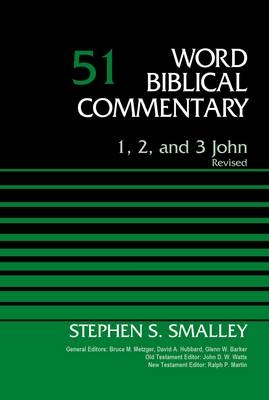 1, 2, and 3 John, Volume 51 -  Dr Stephen S. Smalley