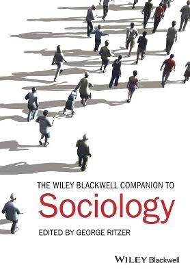 The Wiley-Blackwell Companion to Sociology - George Ritzer