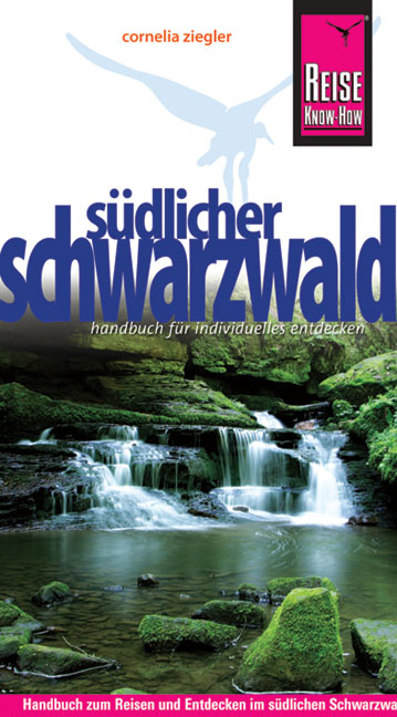 Reise Know-How Südlicher Schwarzwald - Cornelia Ziegler