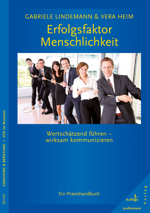 Erfolgsfaktor Menschlichkeit - Gabriele Lindemann, Vera Heim