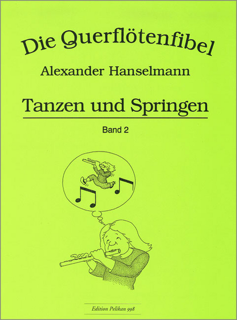 Querflötenfibel Band 2 - Tanzen und Springen - 