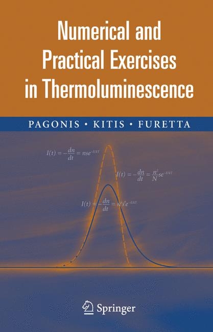 Numerical and Practical Exercises in Thermoluminescence -  Claudio Furetta,  George Kitis,  Vasilis Pagonis
