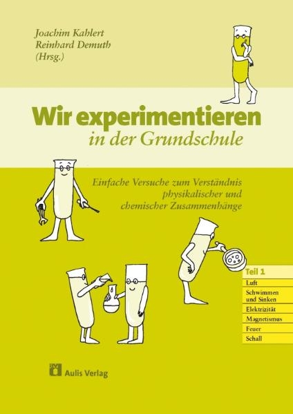 Kopiervorlagen Chemie / Wir experimentieren in der Grundschule. Einfache Versuche zum Verständnis physikalischer und chemischer Zusammenhänge - Reinhard Demuth, Barbara Grotemeyer, Eva Heran-Dörr, Claudia Herges, Daniela Hoffmann, Joachim Kahlert, Katrin Kleinert, Claudia Nerdel, Hartmut Wiesner