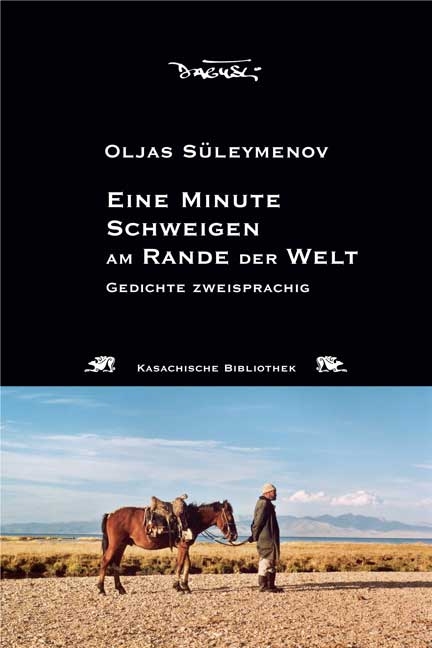 Eine Minute Schweigen am Rande der Welt - Oljas Süleymenov