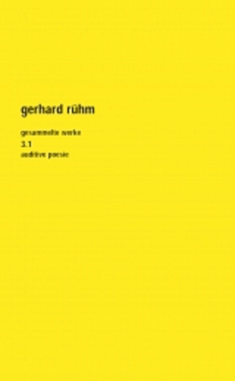 Gesammelte Werke. Band 1.1 & 1.2 - Gerhard Rühm