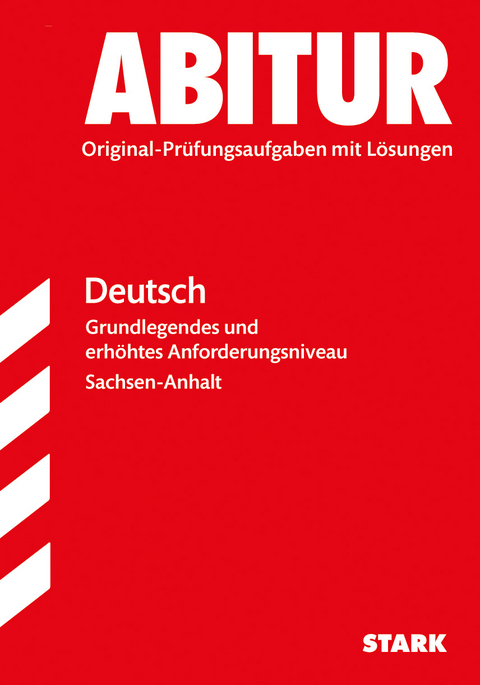 Abiturprüfung Sachsen-Anhalt - Deutsch GA/EA