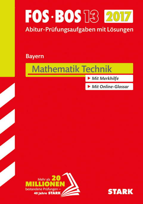 Abiturprüfung FOS/BOS Bayern - Mathematik Technik 13. Klasse