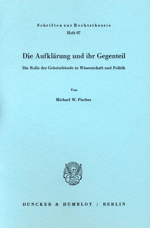 Die Aufklärung und ihr Gegenteil. - Michael W. Fischer