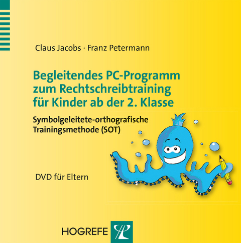Begleitendes PC-Programm zum Rechtschreibtraining für Kinder ab der 2. Klasse - Claus Jacobs, Franz Petermann