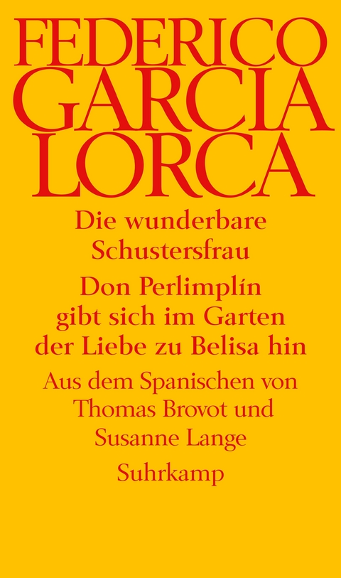 Die wunderbare Schustersfrau. Don Perlimplín gibt sich im Garten der Liebe zu Belisa hin - Federico García Lorca