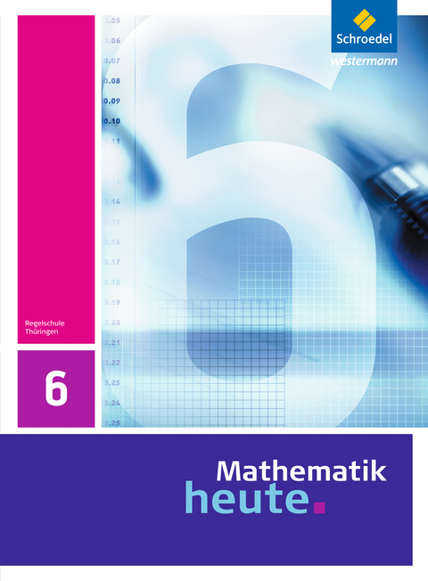 Mathematik heute - Ausgabe 2010 für Thüringen - 