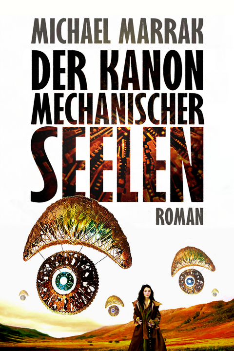 Der Kanon mechanischer Seelen - Michael Marrak