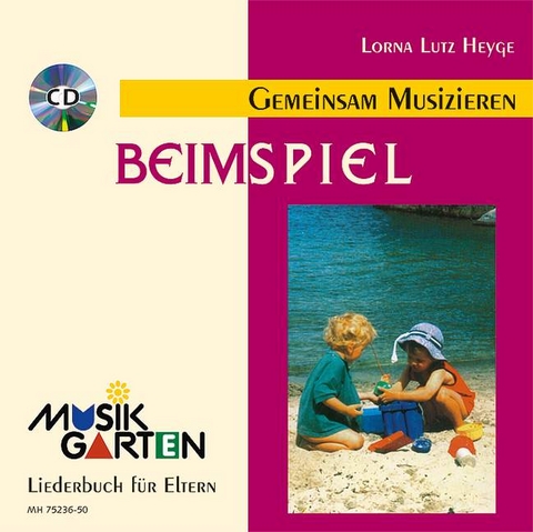 "Beim Spiel" - Kinderheft mit CD - Lorna Lutz Heyge