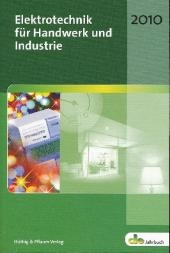 Elektrotechnik für Handwerk und Industrie 2010 - 