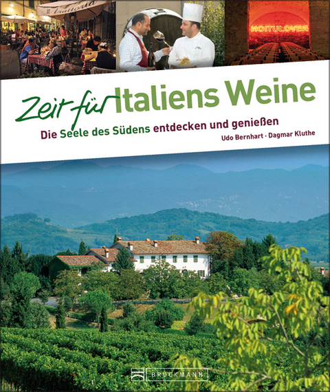 Zeit für italiens Weine - Udo Bernhart, Dagmar Kluthe