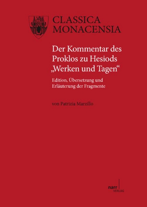 Der Kommentar des Proklos zu Hesiods "Werken und Tagen" - Patrizia Marzillo