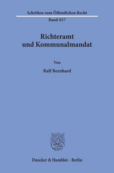 Richteramt und Kommunalmandat. - Ralf Bernhard