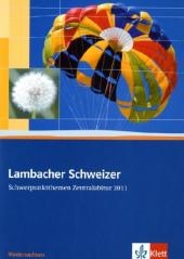 Lambacher Schweizer - Ausgabe für Niedersachsen / Schwerpunktthemen Zentralabitur 2011