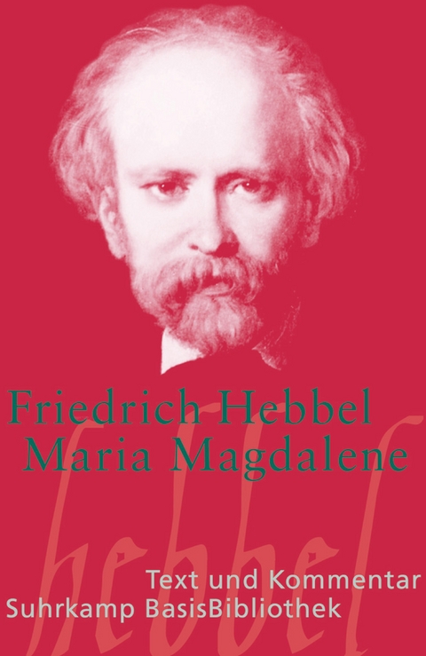 Maria Magdalena - Friedrich Hebbel