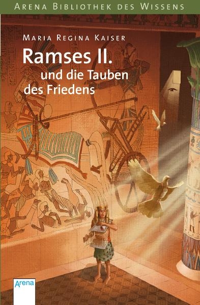 Ramses II. und die Tauben des Friedens - Maria R Kaiser
