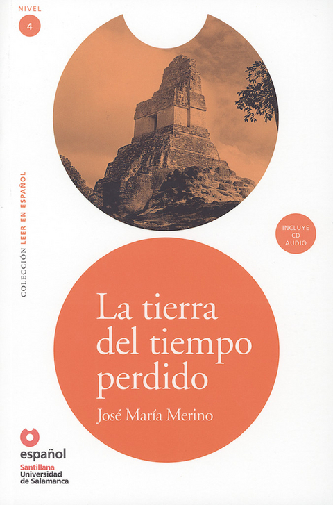 La tierra del tiempo perdido - José María Merino