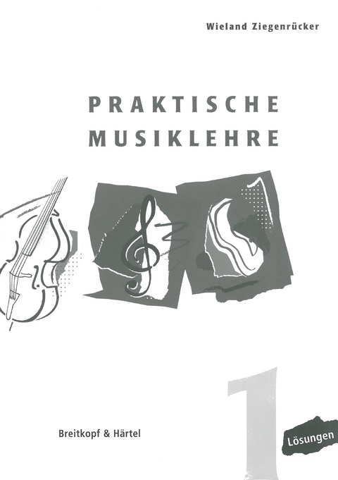 Praktische Musiklehre - Wieland Ziegenrücker