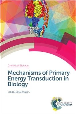 Mechanisms of Primary Energy Transduction in Biology - 