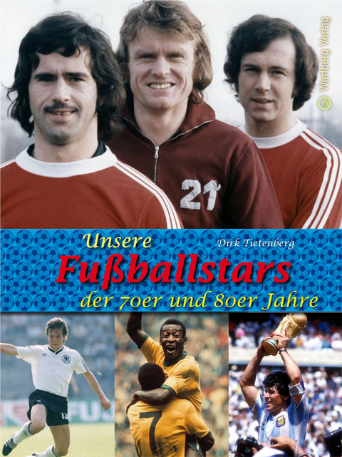 Unsere Fußballstars der 70er und 80er Jahre - Dirk Tietenberg