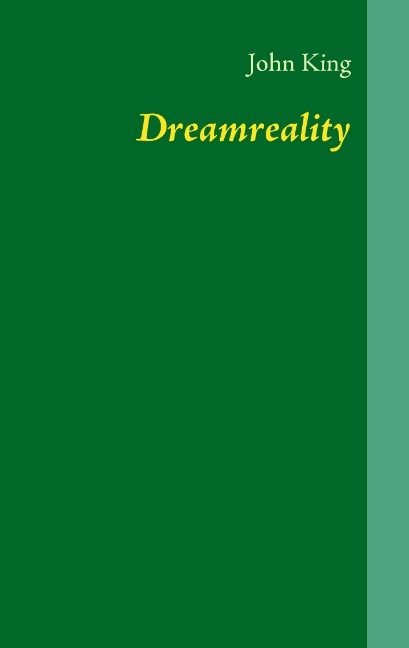 Dreamreality - John King