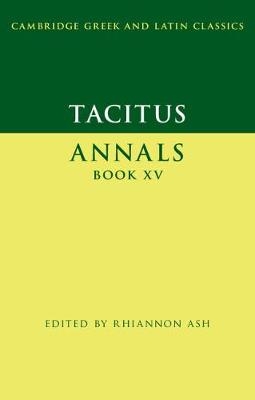 Tacitus: Annals Book XV -  Tacitus