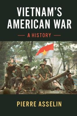 Vietnam's American War -  Pierre Asselin