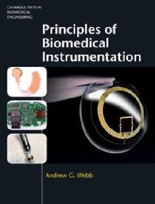 Principles of Biomedical Instrumentation -  Andrew G. Webb