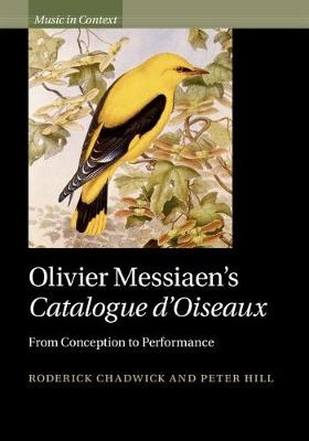 Olivier Messiaen's Catalogue d'oiseaux -  Roderick Chadwick,  Peter Hill