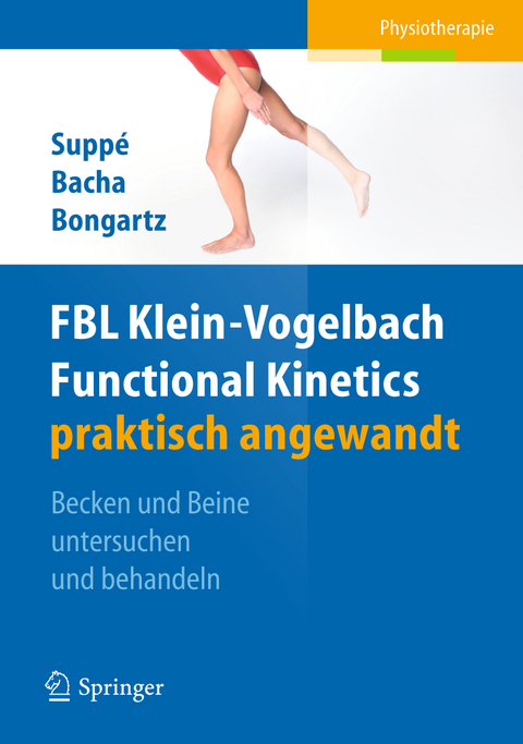 FBL Functional Kinetics praktisch angewandt - Barbara Suppé, Salah Bacha, Matthias Bongartz