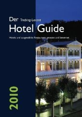 Der Trebing-Lecost Hotel Guide 2010 - Olaf Trebing-Lecost