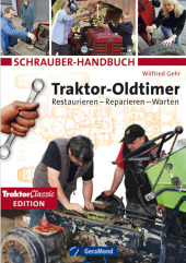 Schrauber-Handbuch Traktor Oldtimer - Wilfried Gehr